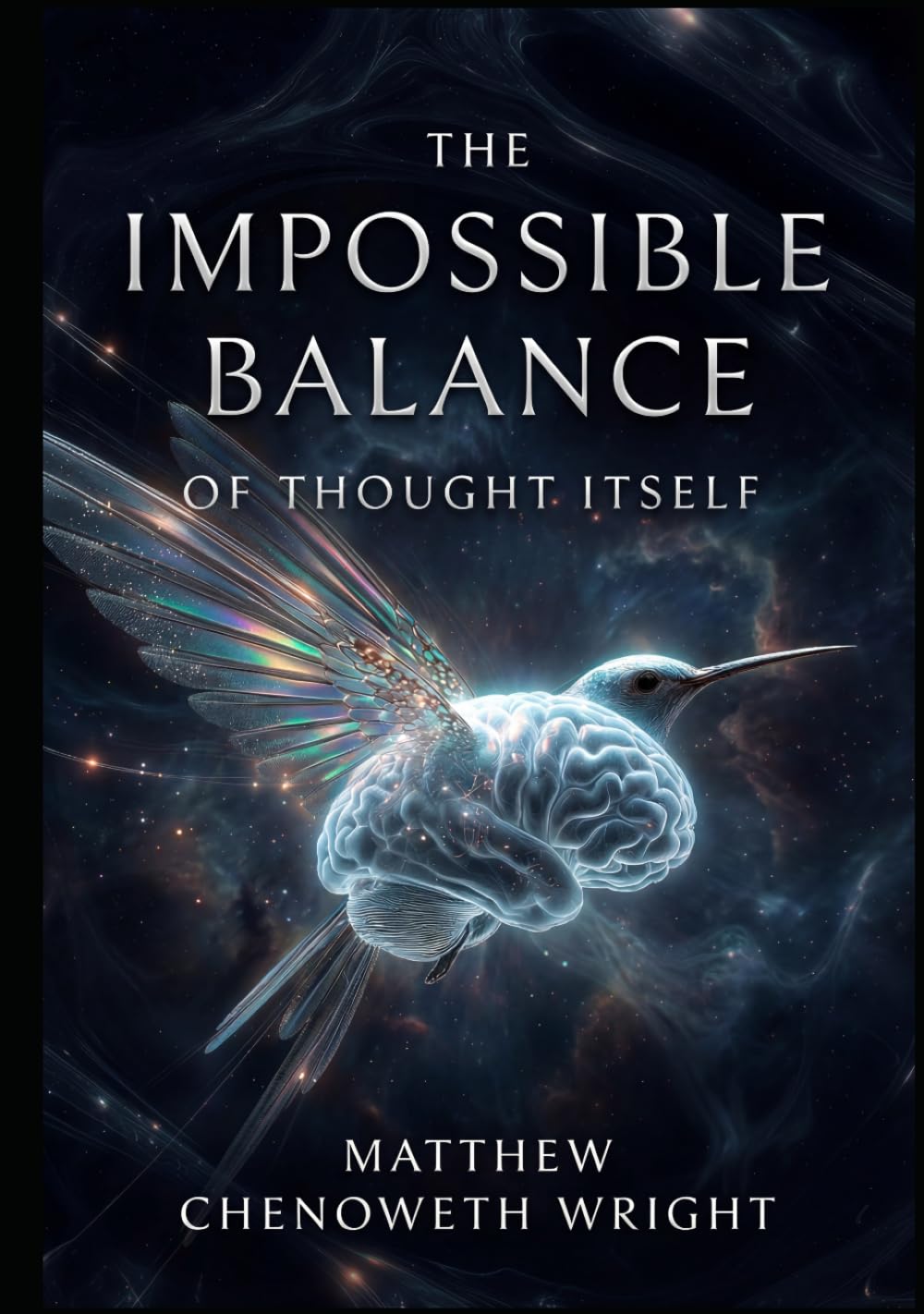 The Impossible Balance of Thought Itself (Einstein Feynman Maxwell Wright)