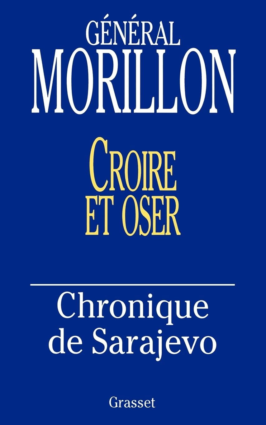 Croire et oser: Chronique de Sarajevo