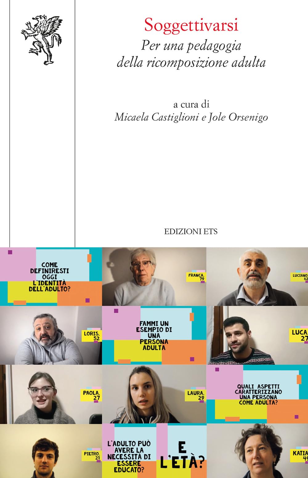 Soggettivarsi. Per Una Pedagogia Della Ricomposizione Adulta - 4