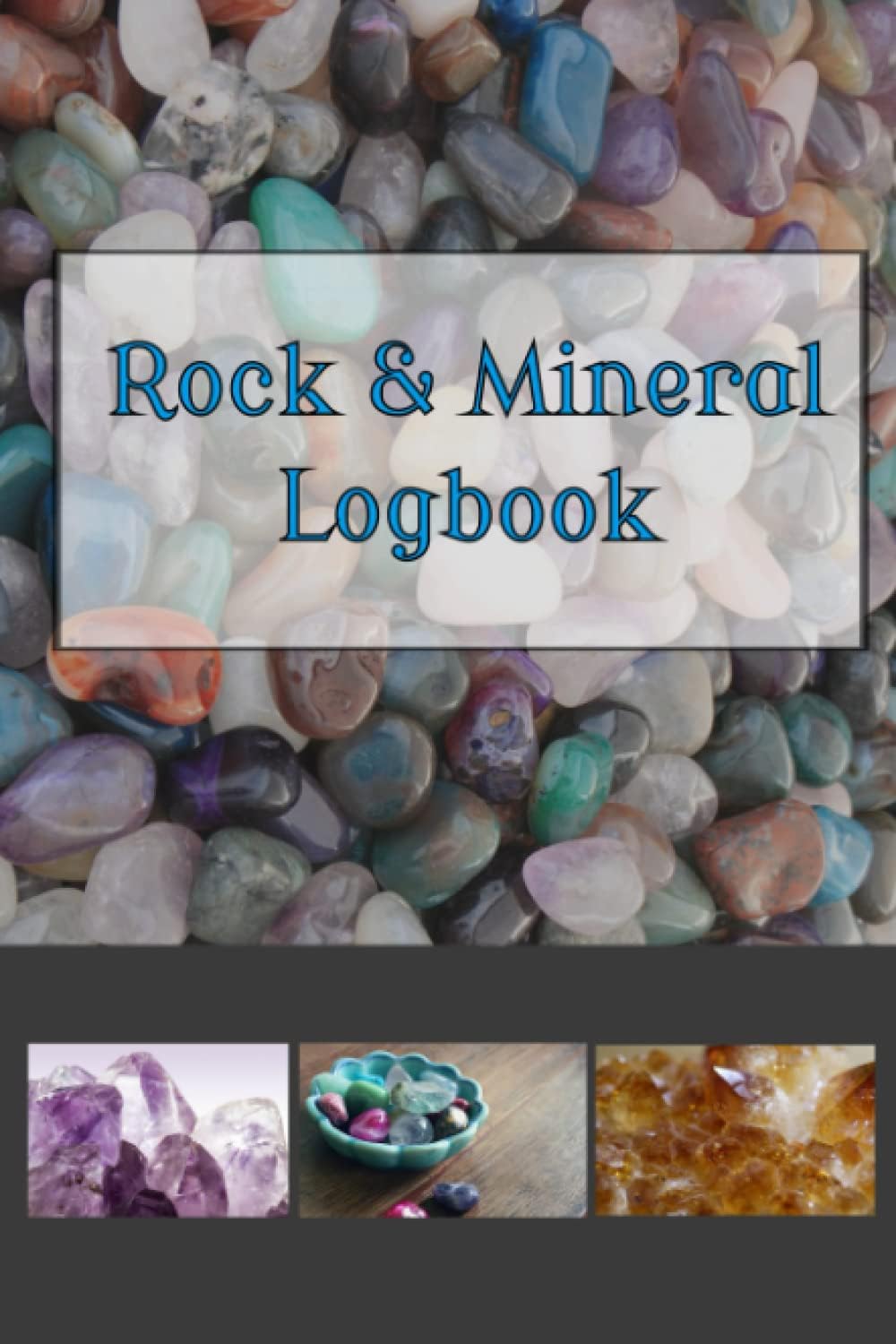 Rock & Minerals Logbook
