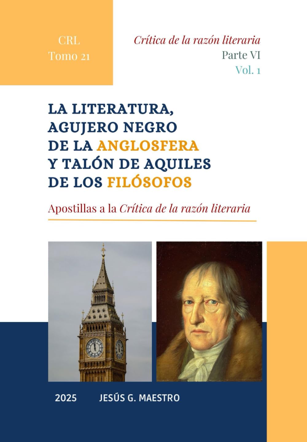La literatura, agujero negro de la Anglosfera y Talón de Aquiles de los filósofos: Apostillas a la Crítica de la razón literaria