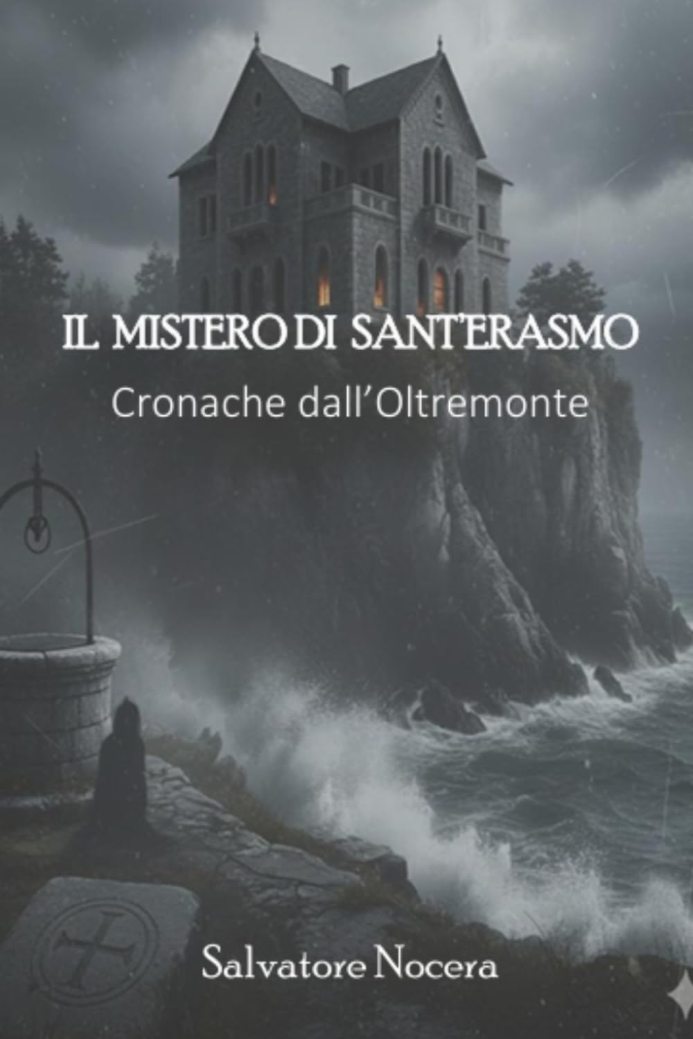 IL MISTERO DI SANT'ERASMO: Cronache dall'Oltremonte