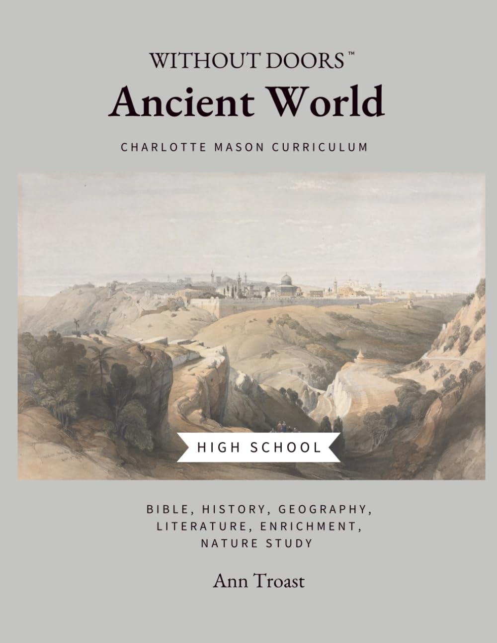 Ancient World for High School: Charlotte Mason Curriculum