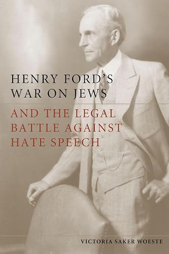 Henry Ford's War on Jews and the Legal Battle Against Hate Speech