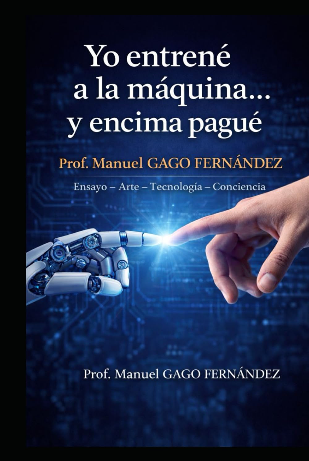 YO ENTRENÉ A LA MÁQUINA… Y ENCIMA PAGUÉ