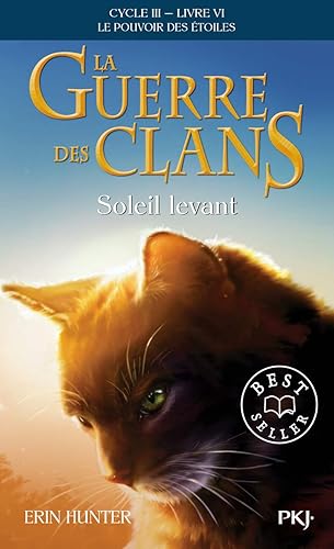 La guerre des Clans, cycle III - tome 06 : Soleil levant (6)