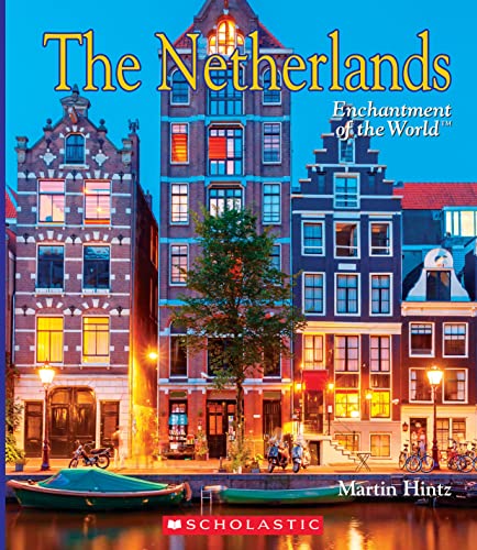 The Netherlands (Enchantment of the World) (Enchantment of the World. Second Series)