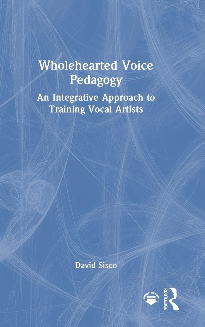 Wholehearted Voice Pedagogy manuel pédagogie vocale et professeur chant