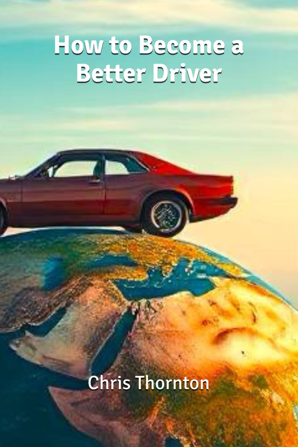 How to Become a Better Driver