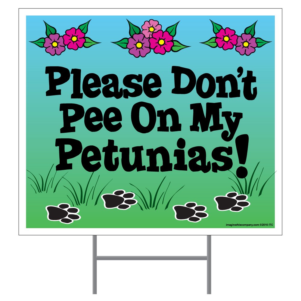 Imagine This Don't Pee on My Petunias Yard Sign, Dark-image-12