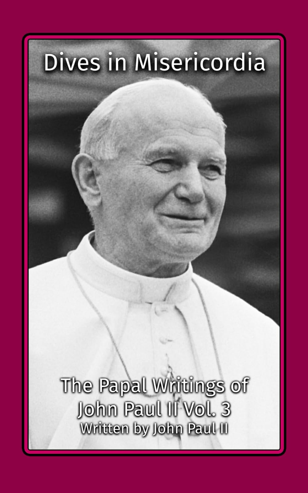 Dives in Misericordia (The Papal Writings of John Paul II)