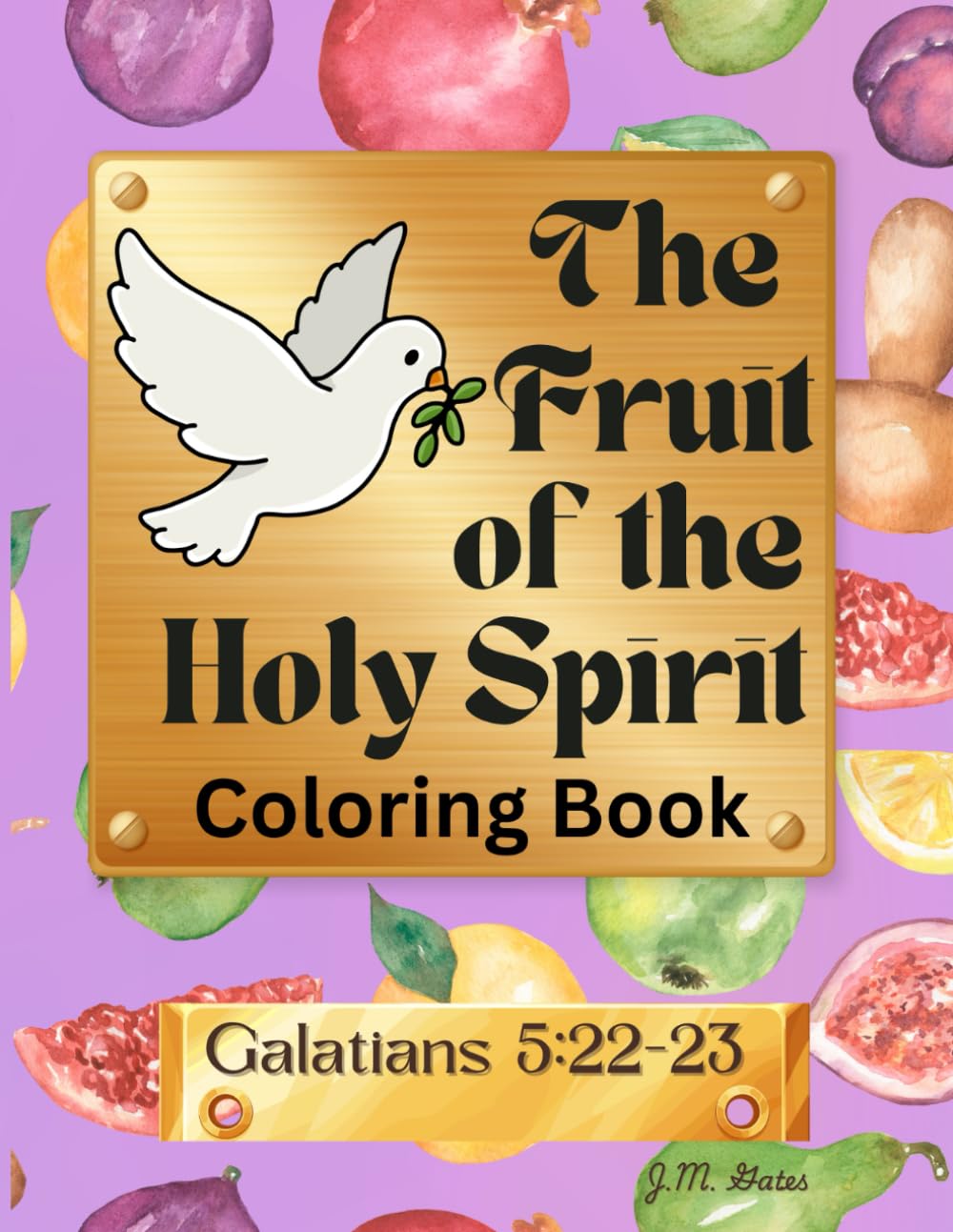 The Fruit of the Holy Spirit Coloring Book