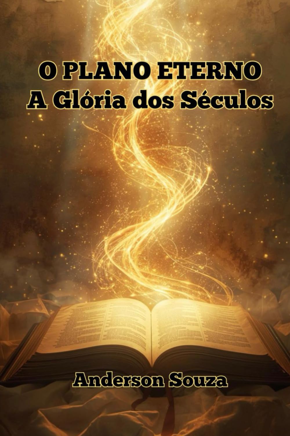 O PLANO ETERNO: A Glória dos Séculos
