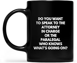 Lawyer Speak to The Attorney in Charge Mug - 11oz Black Ceramic Coffee Cup, Holiday Gift for Lawyers, Legal Office Drinkware