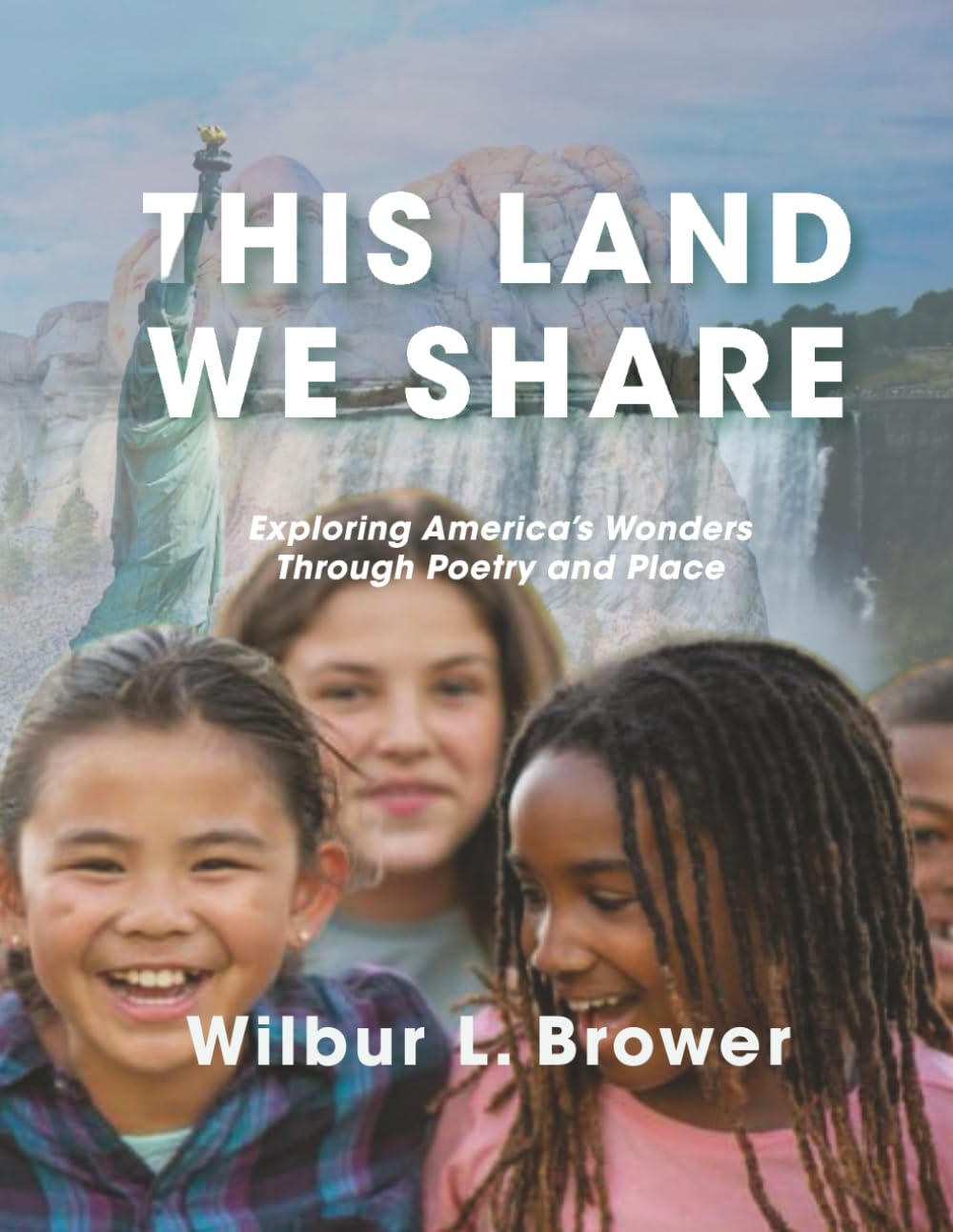 This Land We Share: Exploring America's Wonders Through Poetry and Place