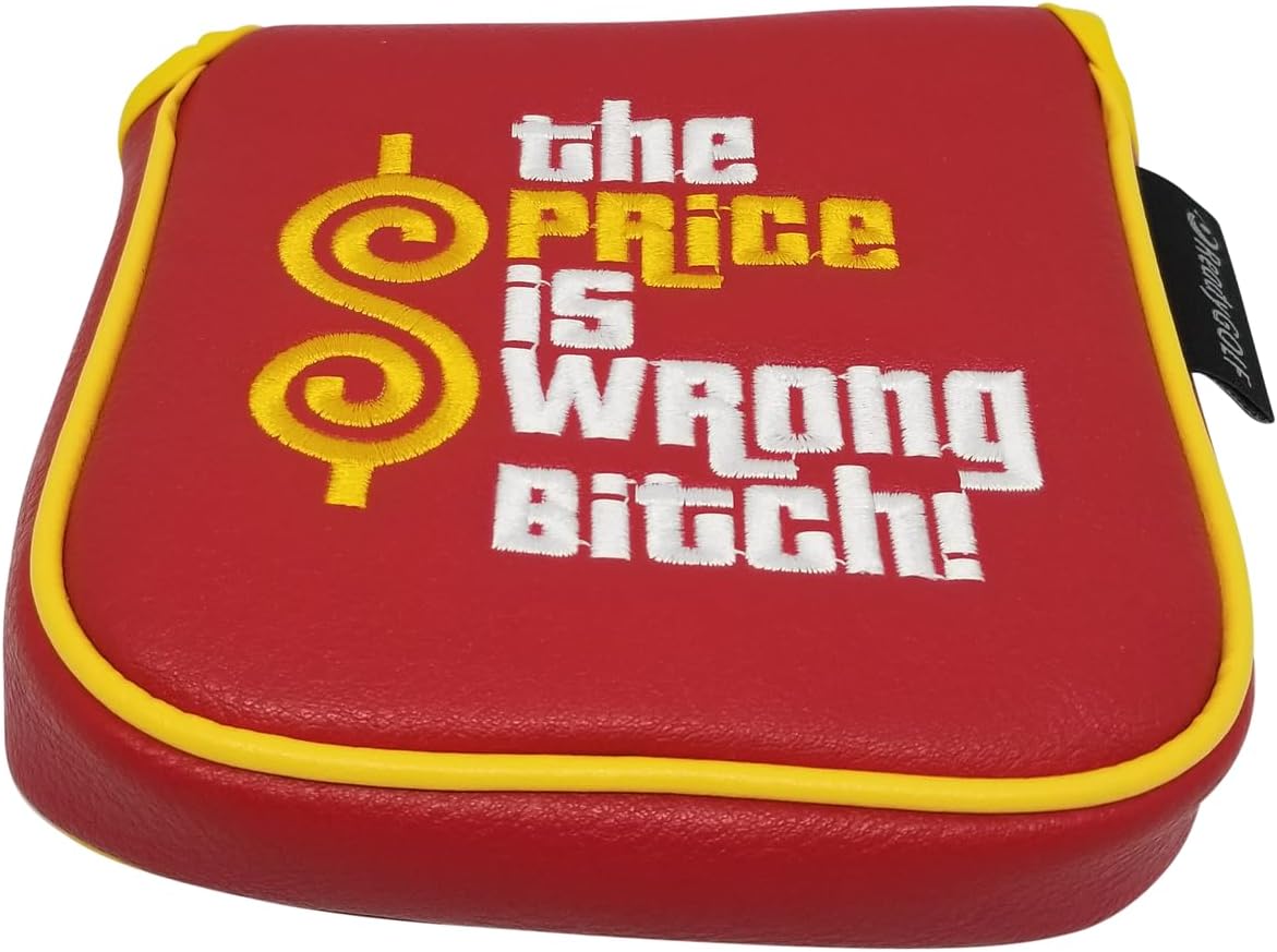 The Price is Wrong Bitch Embroidered Putter Cover by ReadyGOLF - XL Mallet