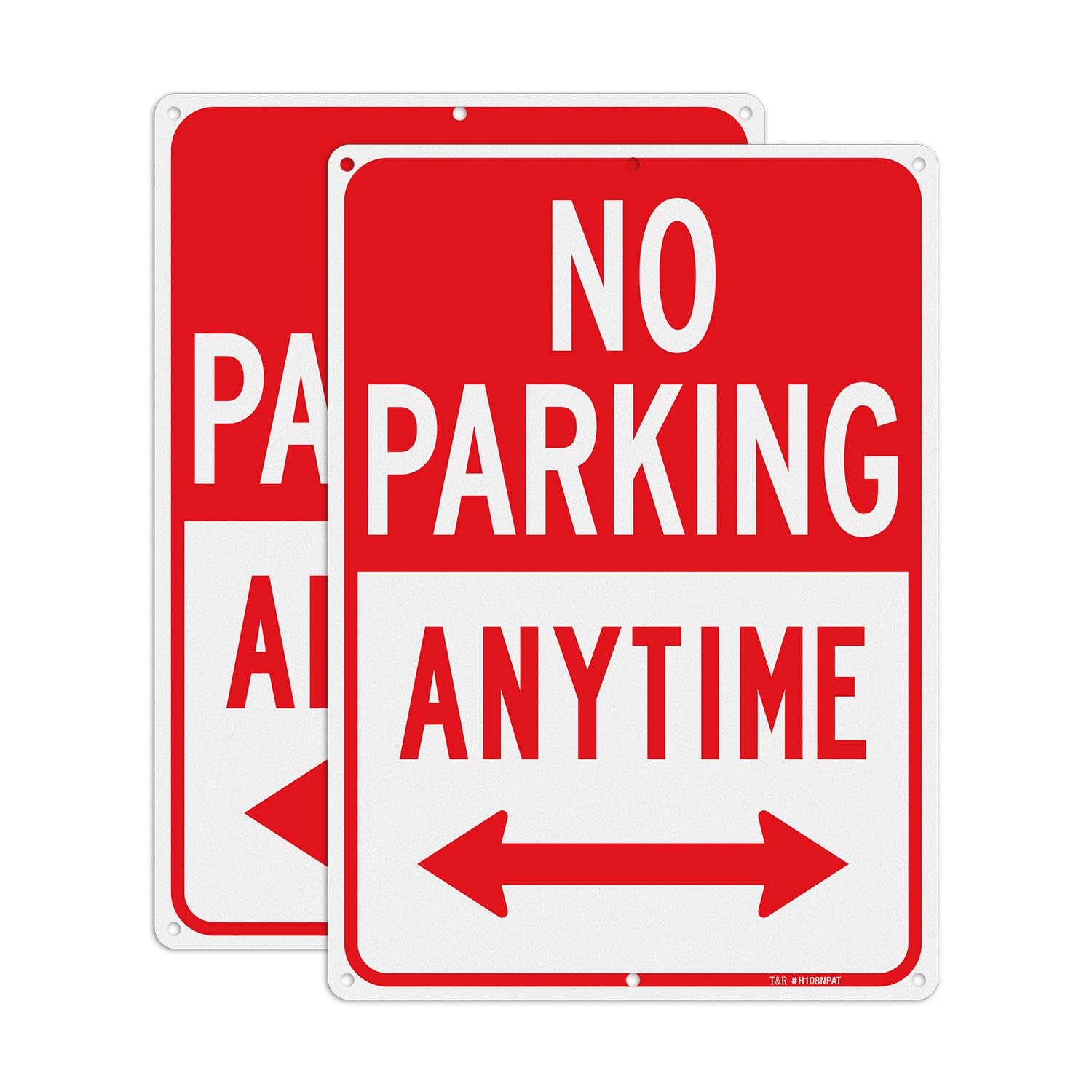 T&R No Parking Anytime Sign - 2 Pack - 14 x 10 Inches Rust Free .040 Aluminum Reflective - UV Protected, Waterproof, Weatherproof and Fade Resistant -