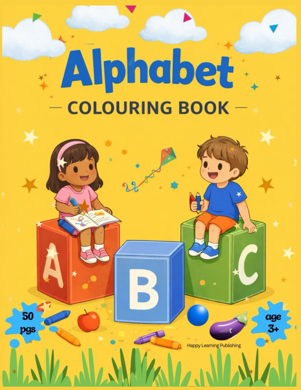 My First Alphabet Colouring Book: Colour Big Letters, Trace Fun Words & Learn the ABCs