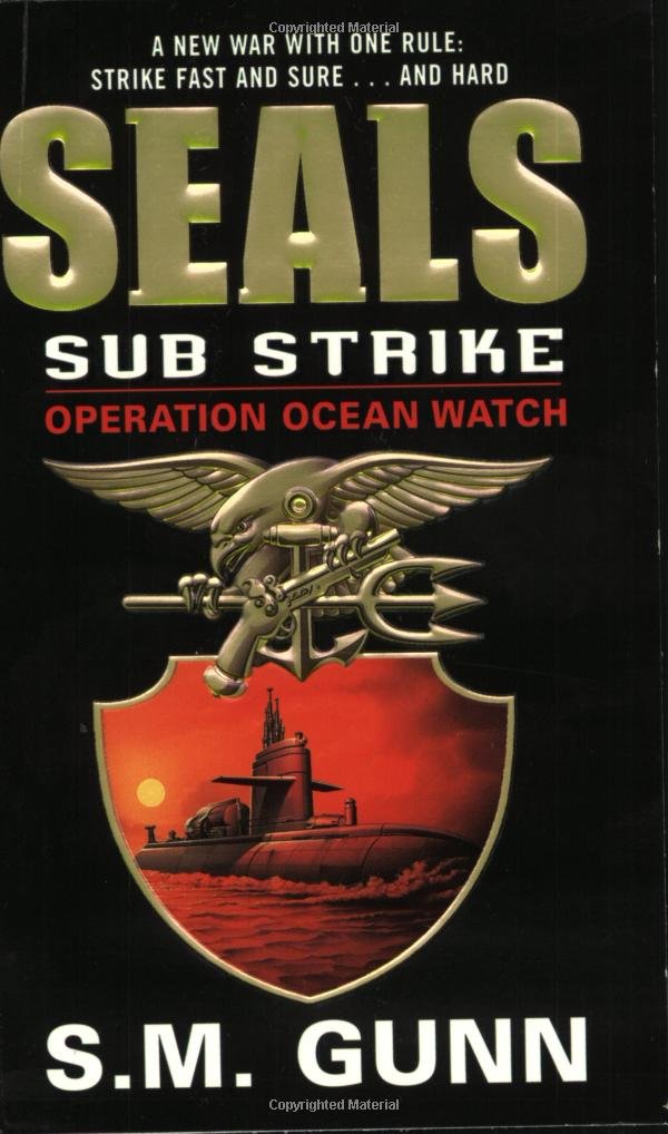 Buy SEALs Sub Strike: Operation Ocean Watch (SEALs Sub Rescue) — BookShops.in