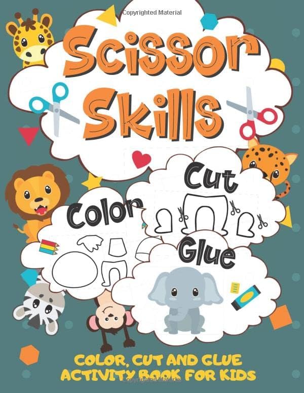 Scissor Skills - Color, Cut and Glue Activity Book for Kids: Scissor ...