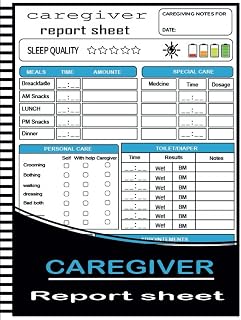 The Caregiver Report Sheet: caretaker daily task log for assisted living patients