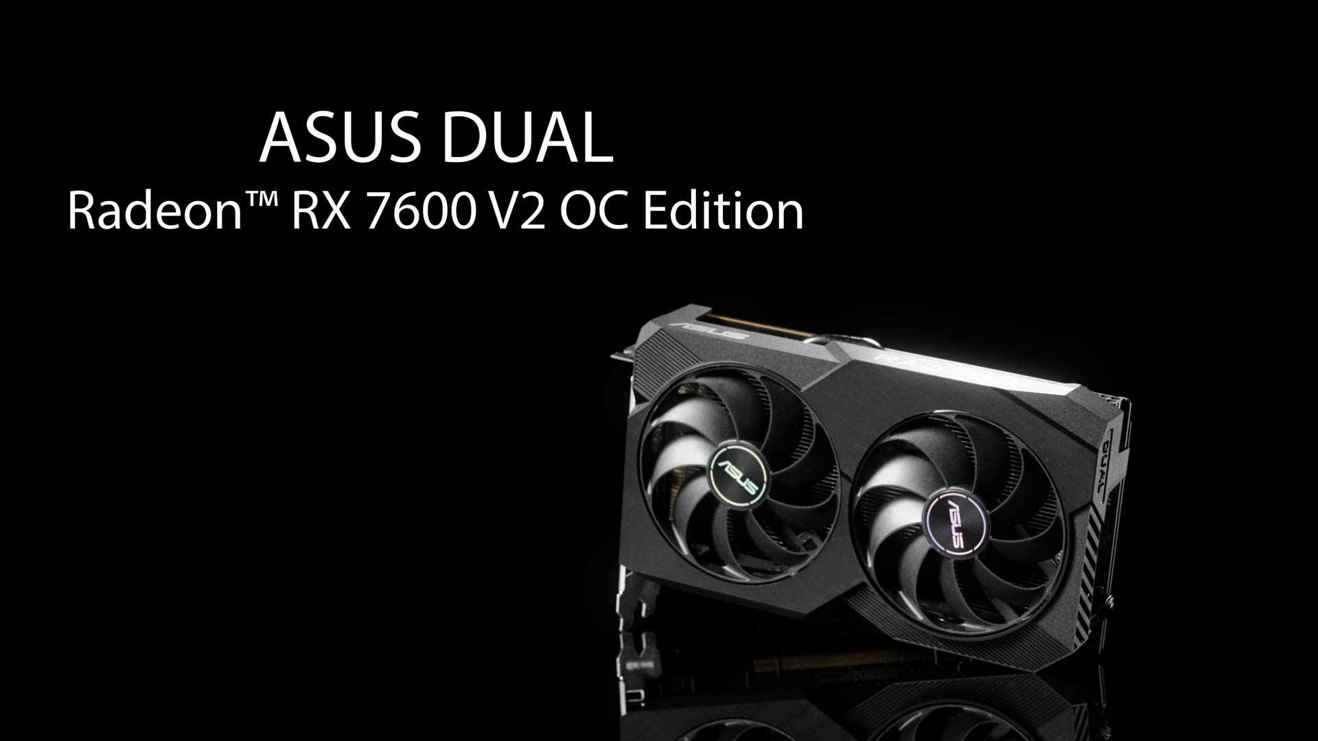 ASUS Dual AMD Radeon RX 7600 V2 OC Edition 8GB GDDR6 Graphics Card