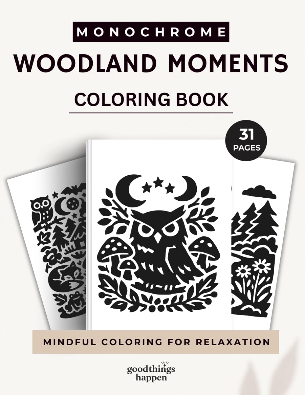 Monochrome Woodland Moments Coloring Book: A One Color Coloring Book for Teens and Adults – Cozy Forest Animals, Nature Scenes and Relaxing Woodland Designs (Monochrome Coloring Collection)