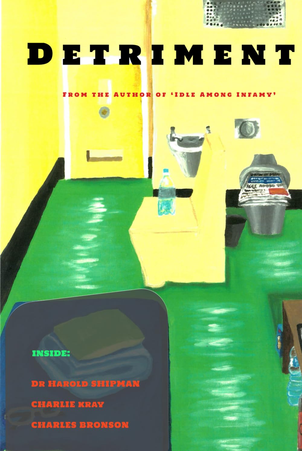 Detriment: Prison Memoir