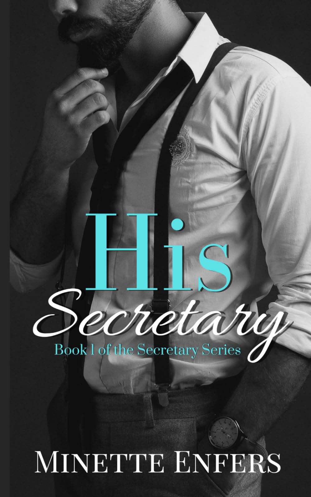 His Secretary: Book 1: A CEO and Secretary Steamy Romance (The Secretary Series)