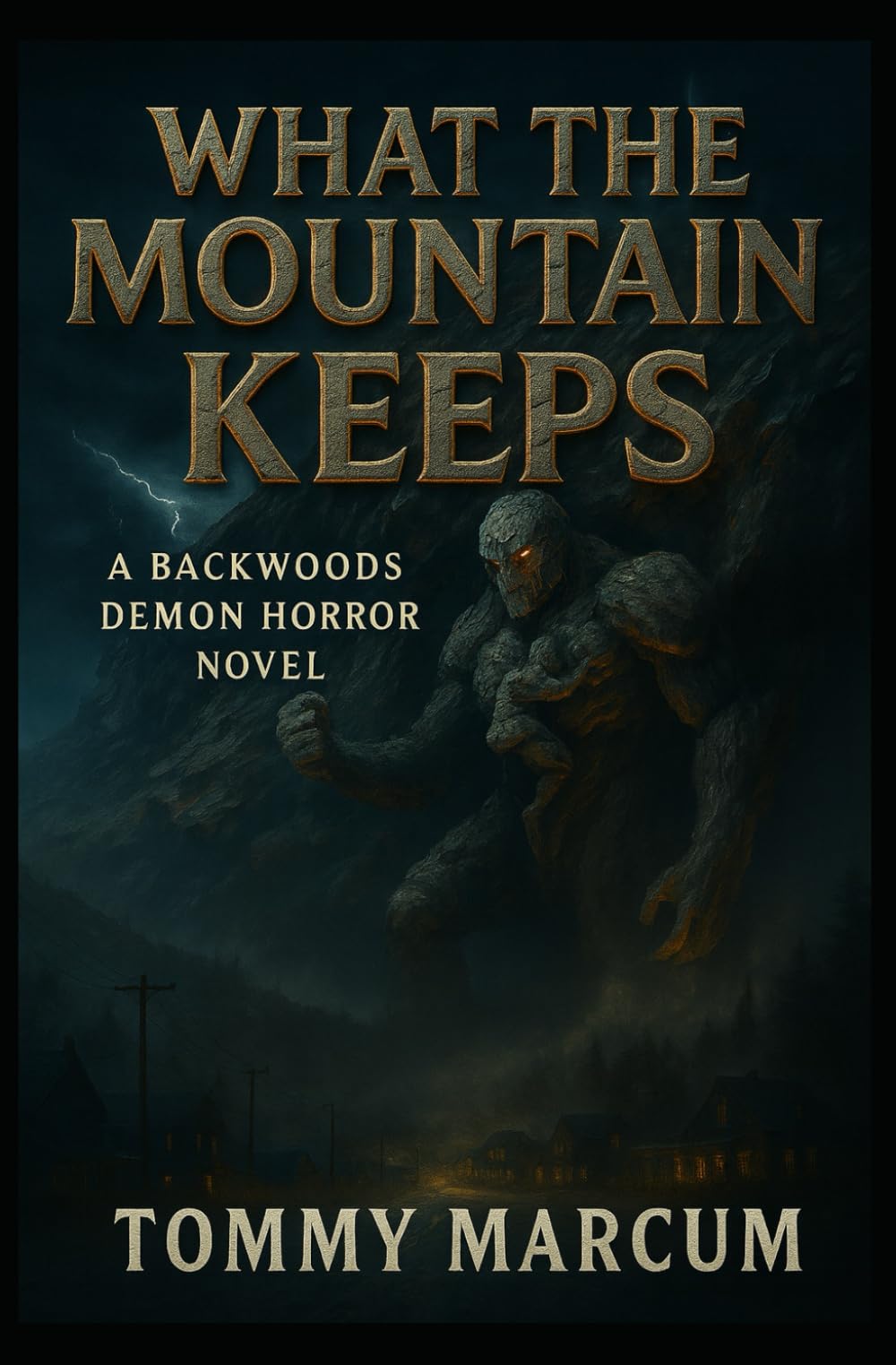 What The Mountain Keeps: A Backwoods Demon Horror Novel