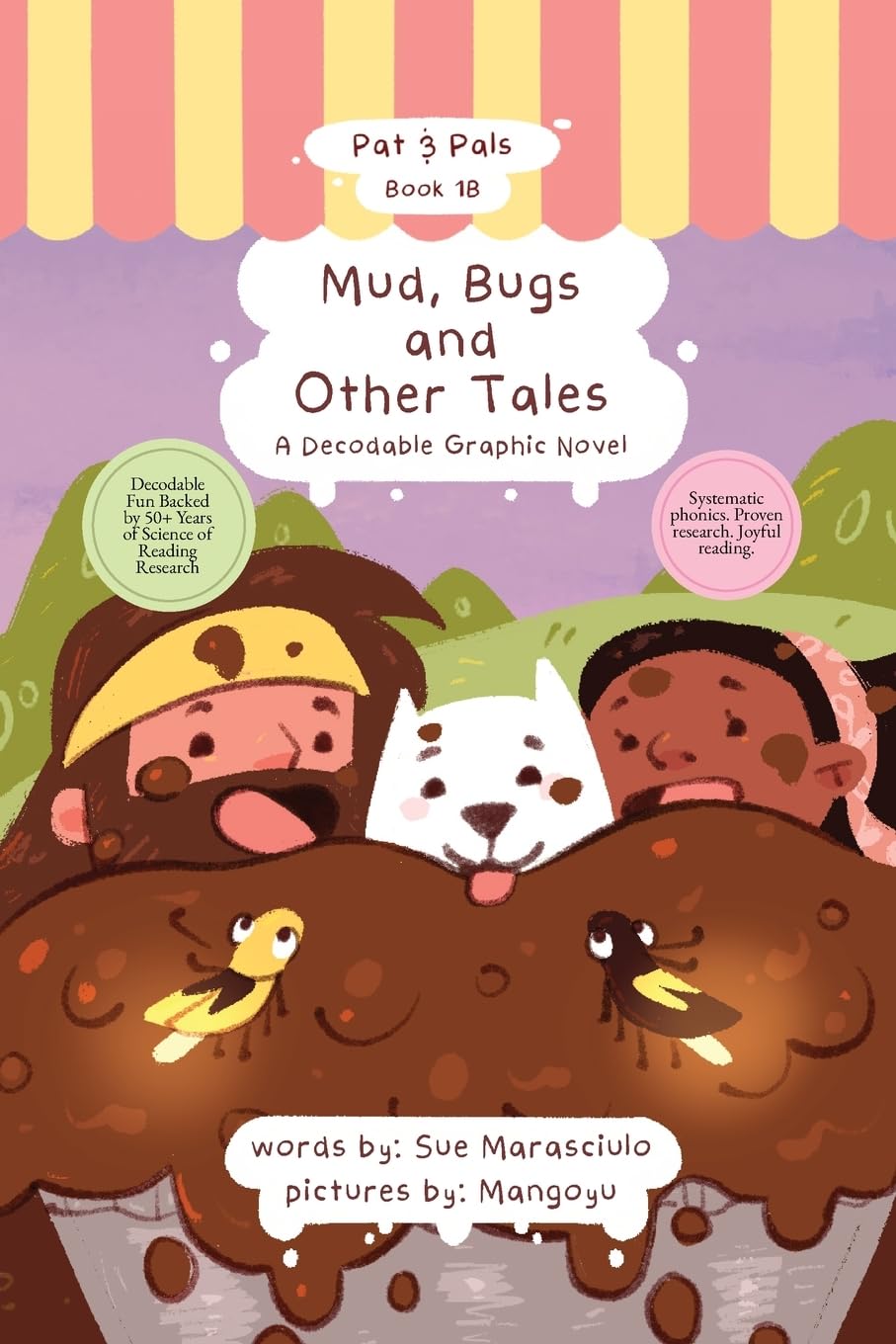 Mud, Bugs and Other Tales: A Decodable Graphic Novel (Pat & Pals)