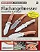 Produktbild Flachangelmesser bauen für Anfänger: Schritt-für-Schritt-Anleitung: Vom Design zum fertigen Messer (Messer Magazin Workshop)