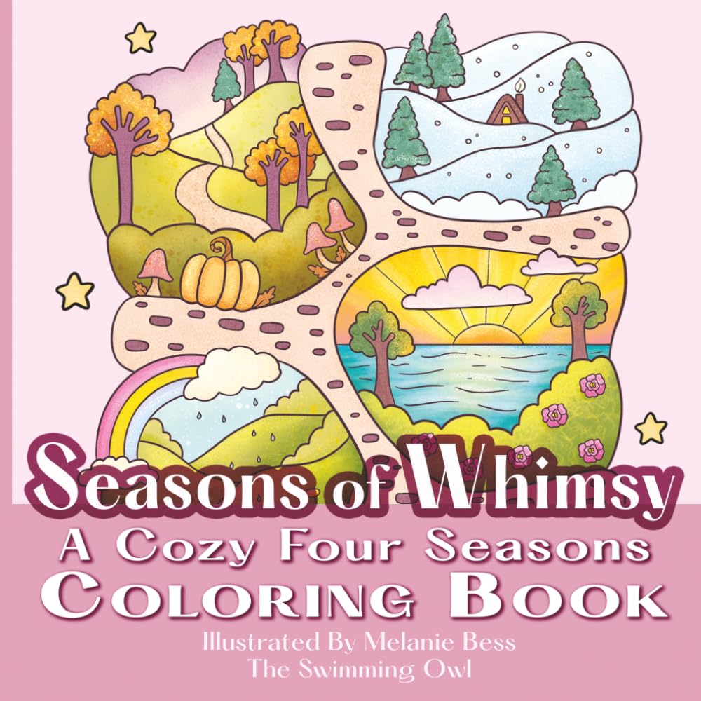 Seasons Of Whimsy: A Cozy Four Seasons Coloring Book