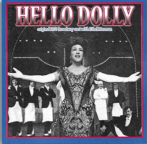 Hello, Dolly! (Original 1970 Broadway Cast)