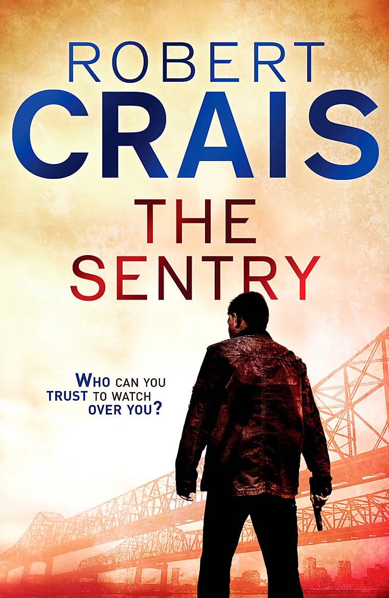 The Sentry: A Joe Pike Novel - Crais, Robert
