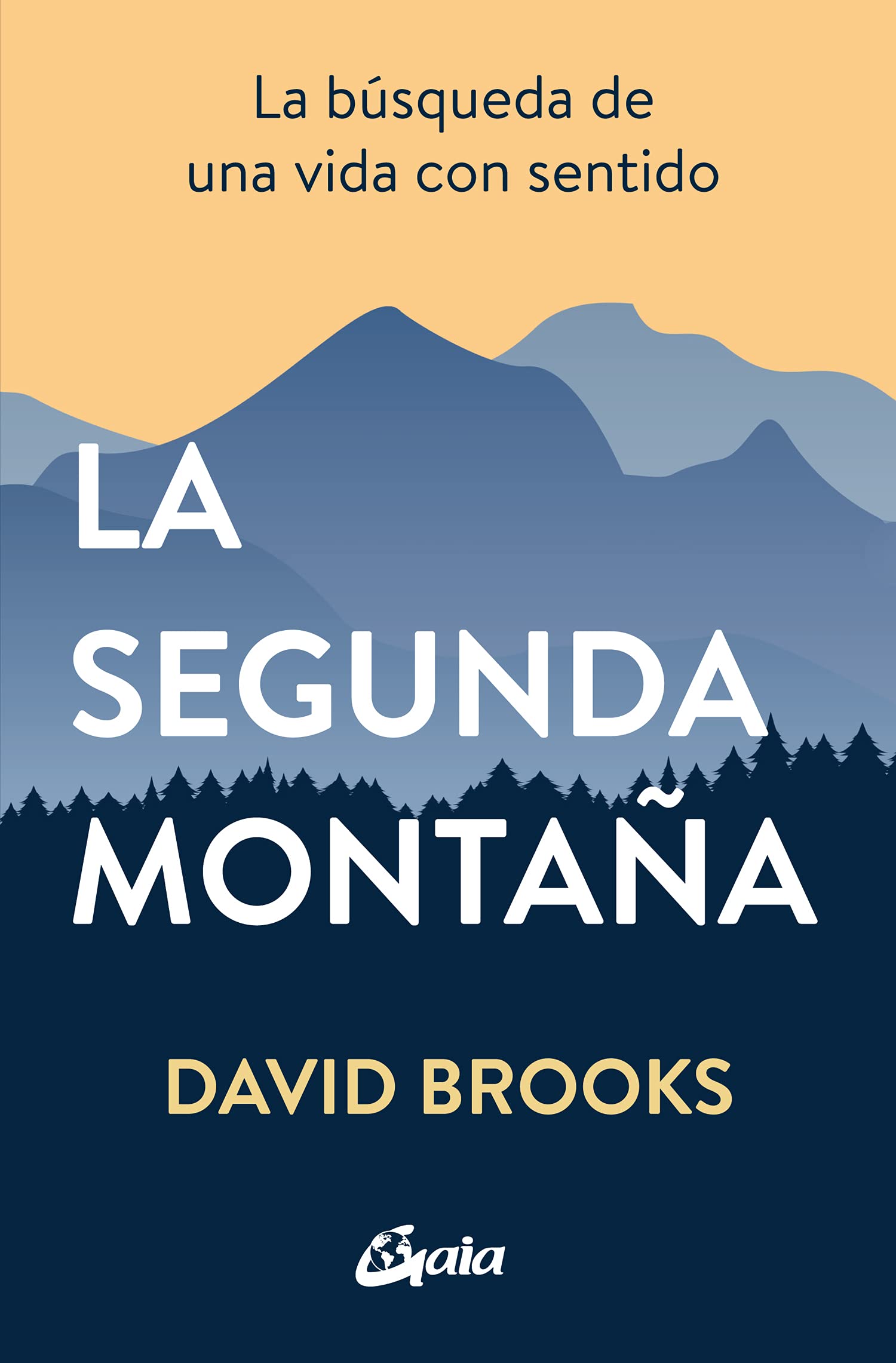 La segunda montaña: La búsqueda de una vida con sentido