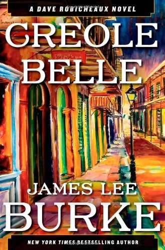 By James Lee Burke - Creole Belle (Dave Robiche... B00HTK6BR0 Book Cover