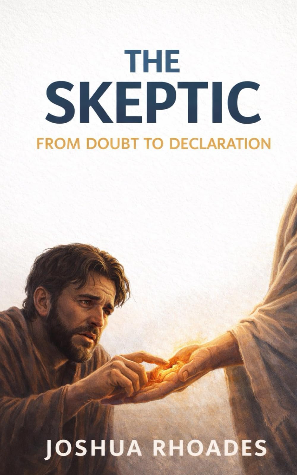 The Skeptic: From Doubt To Declaration
