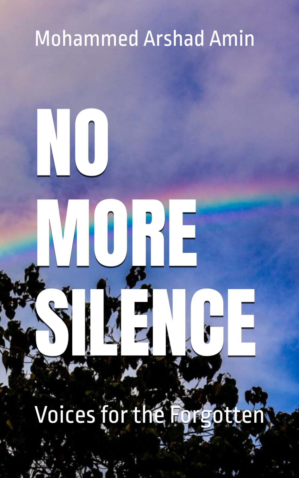 No More Silence: Voices for the Forgotten (Rohingya Futures)