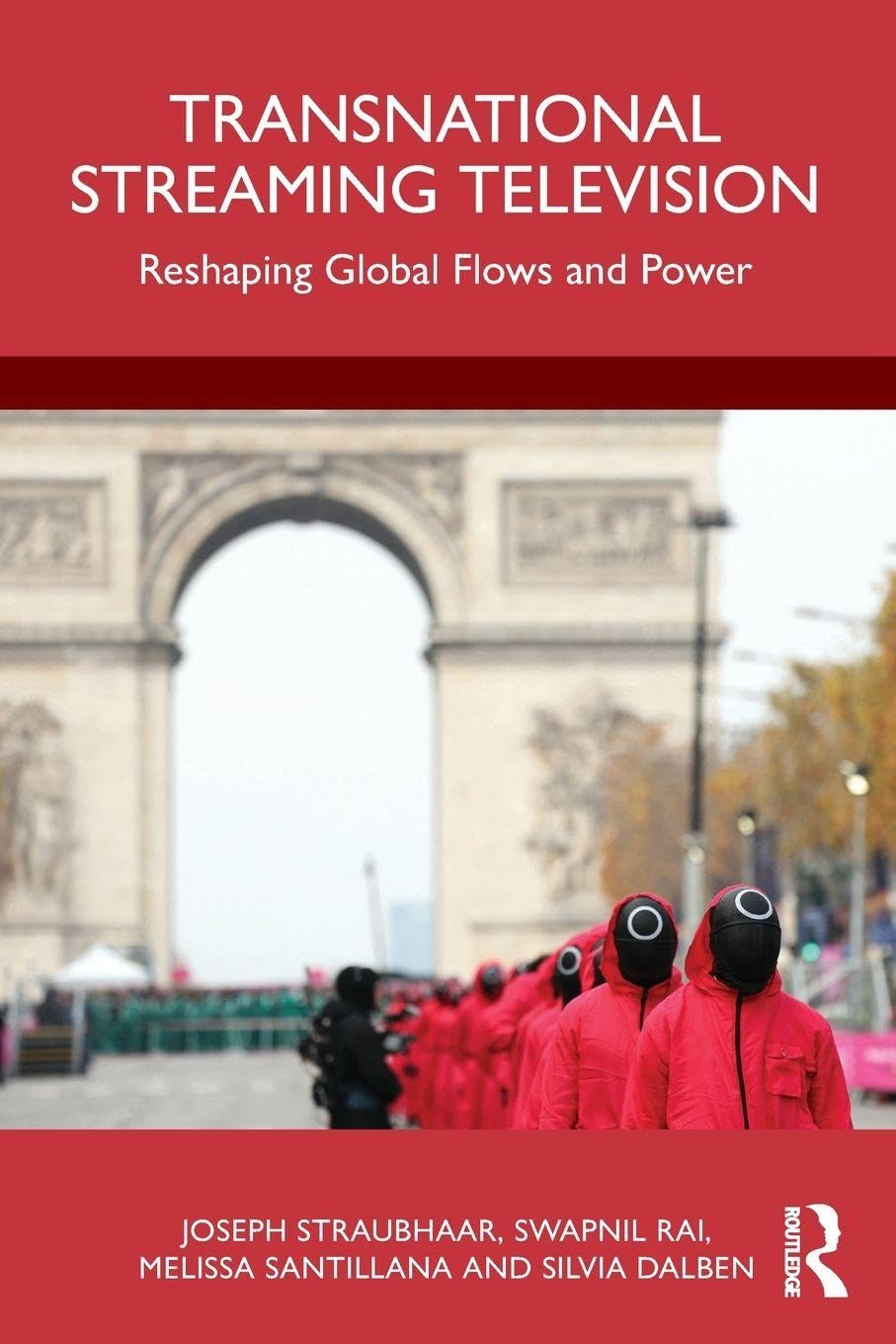 Transnational Streaming Television: Reshaping Global Flows and Power