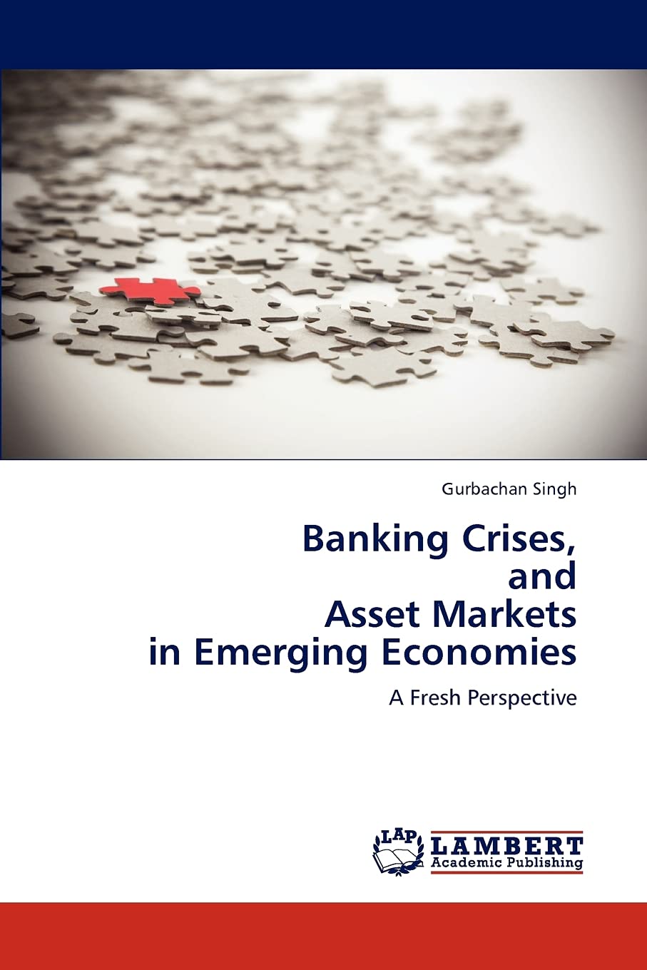 Banking Crises, and Asset Markets in Emerging Economies: A Fresh Perspective