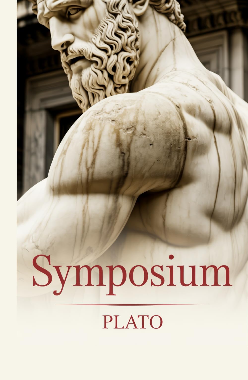 Plato’s Symposium: The Timeless Philosophy of Love, Desire, and Beauty