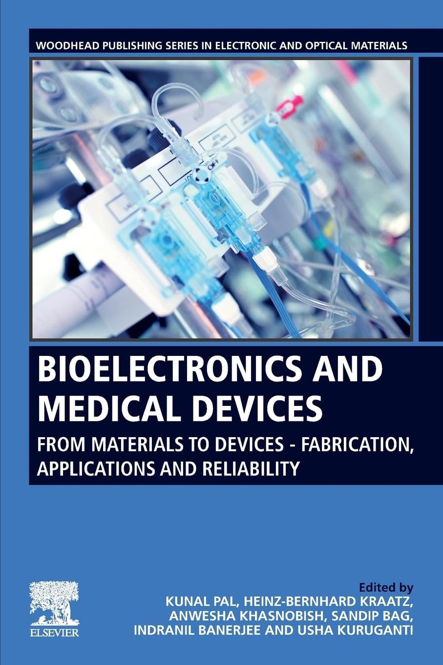 Buy Bioelectronics and Medical Devices: From Materials to Devices - Fabrication, Applications and Reliability (Woodhead Publishing in Electronic and Optical Materials) — BookShops.in