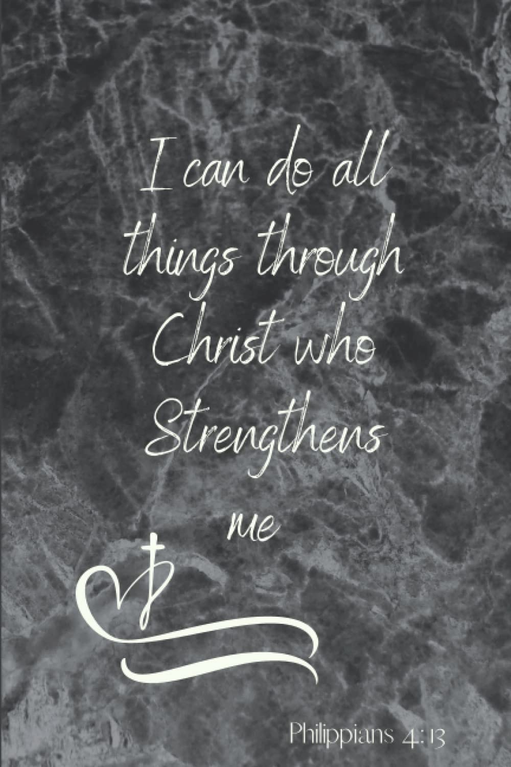 I can do all things through Christ who strengthens me: Bible Verse Notebook, Journal, Inspirational, 160 pages (80 sheets) Philippians 4:13
