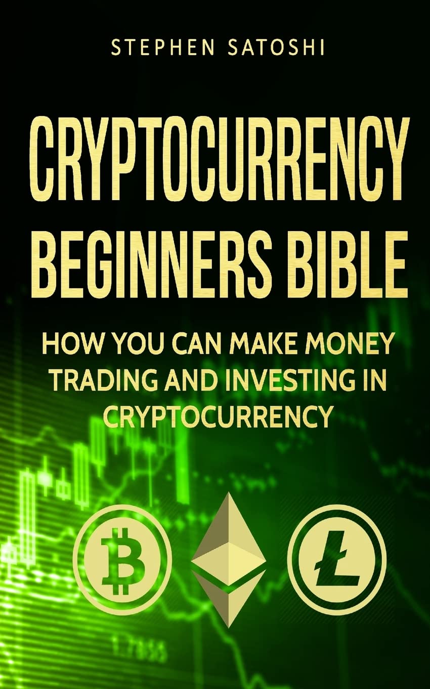 Cryptocurrency Beginners Bible How You Can Make Money Trading Investing |  Desertcart Seychelles