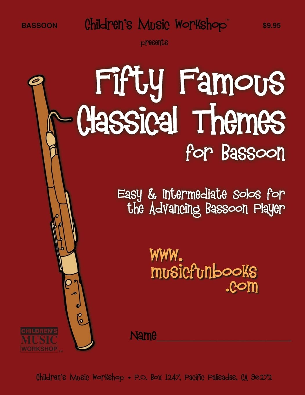 Fifty Famous Classical Themes for Bassoon: Easy and Intermediate Solos for the Advancing Bassoon Player