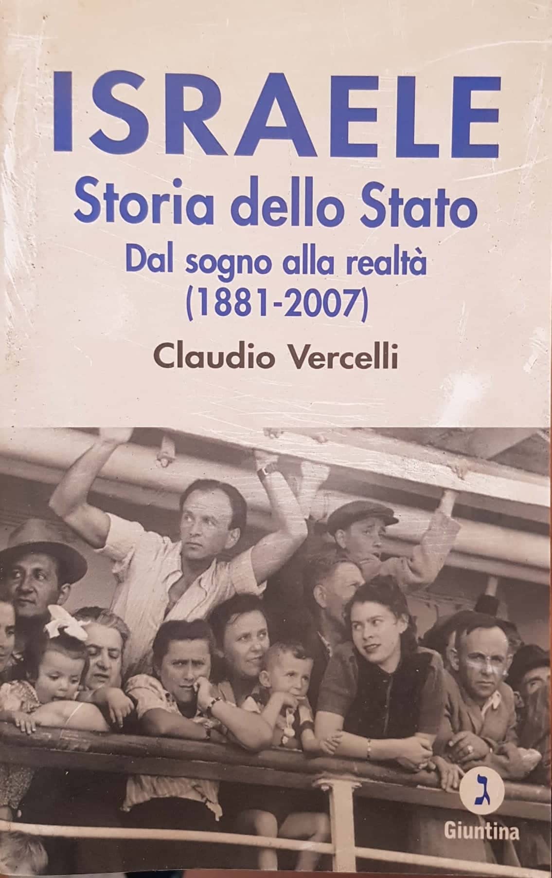 Israele. Storia Dello Stato. Dal Sogno Alla Realtà (1881-2007) - 4