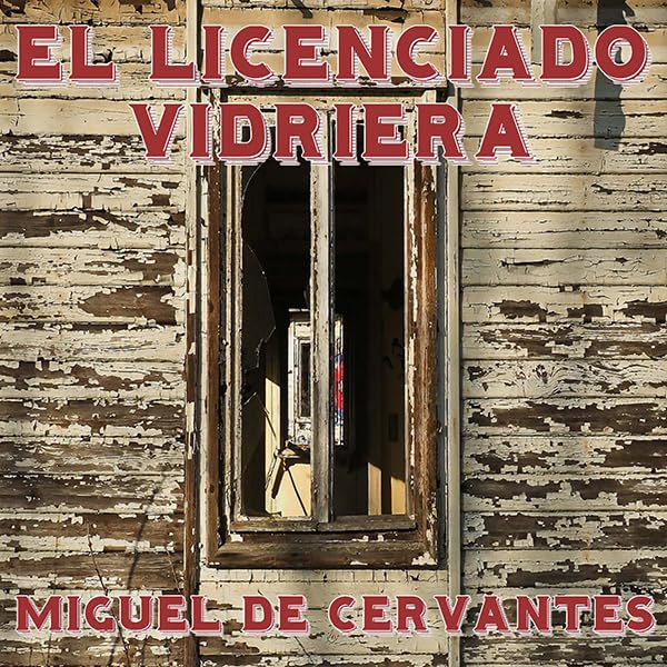 Cover art for El licenciado Vidriera [The Lawyer of Glass]