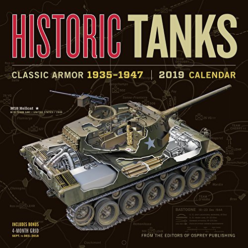 Télécharger Historic Tanks 2019 Calendar: Classic Armor 1935-1947 PDF Ebook En Ligne