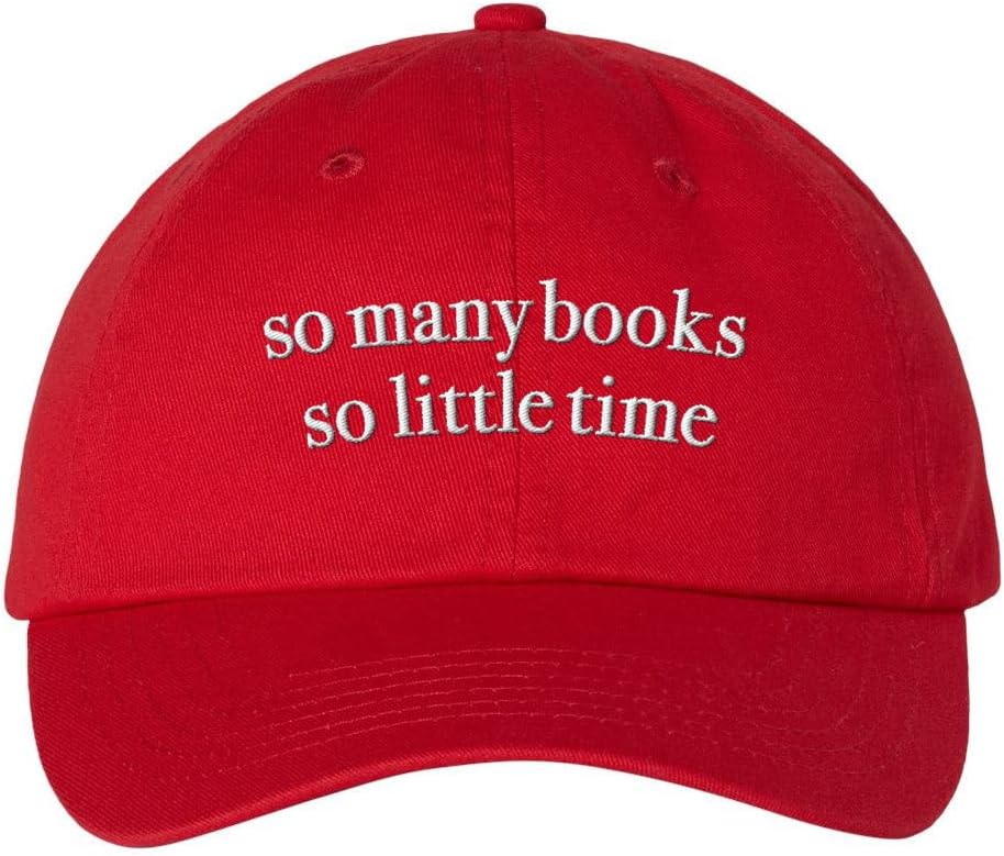 TeesAndTankYou So Many Books So Little Time Embroidered Baseball Cap Adjustable Cotton Dad Hat